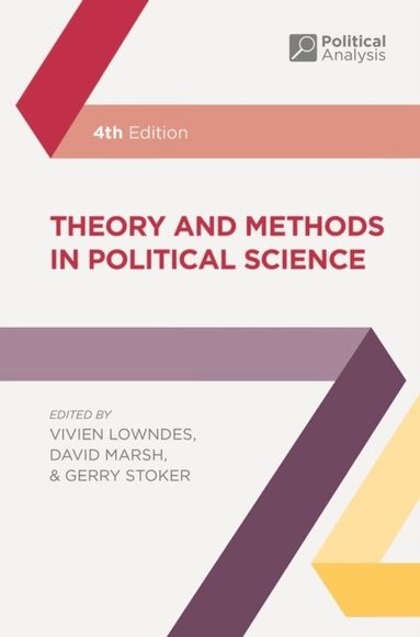 Vivien Lowndes, David Marsh, Gerry Stoker - Theory and Methods in Political Science, Häftad