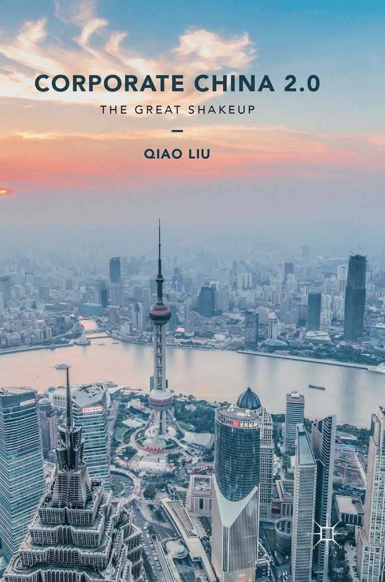 Qiao Liu - Corporate China 2.0, Inbunden