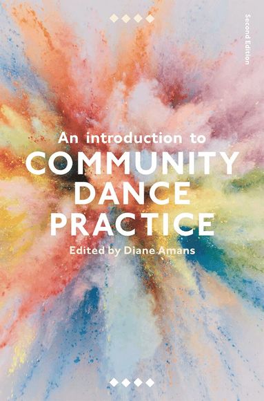 Diane Amans - Introduction to Community Dance Practice, Inbunden