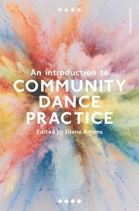 bokomslag An Introduction to Community Dance Practice