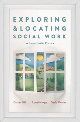 bokomslag Exploring and Locating Social Work