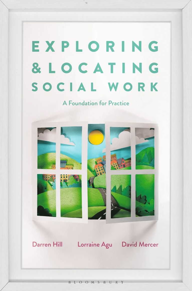 Exploring and Locating Social Work 1