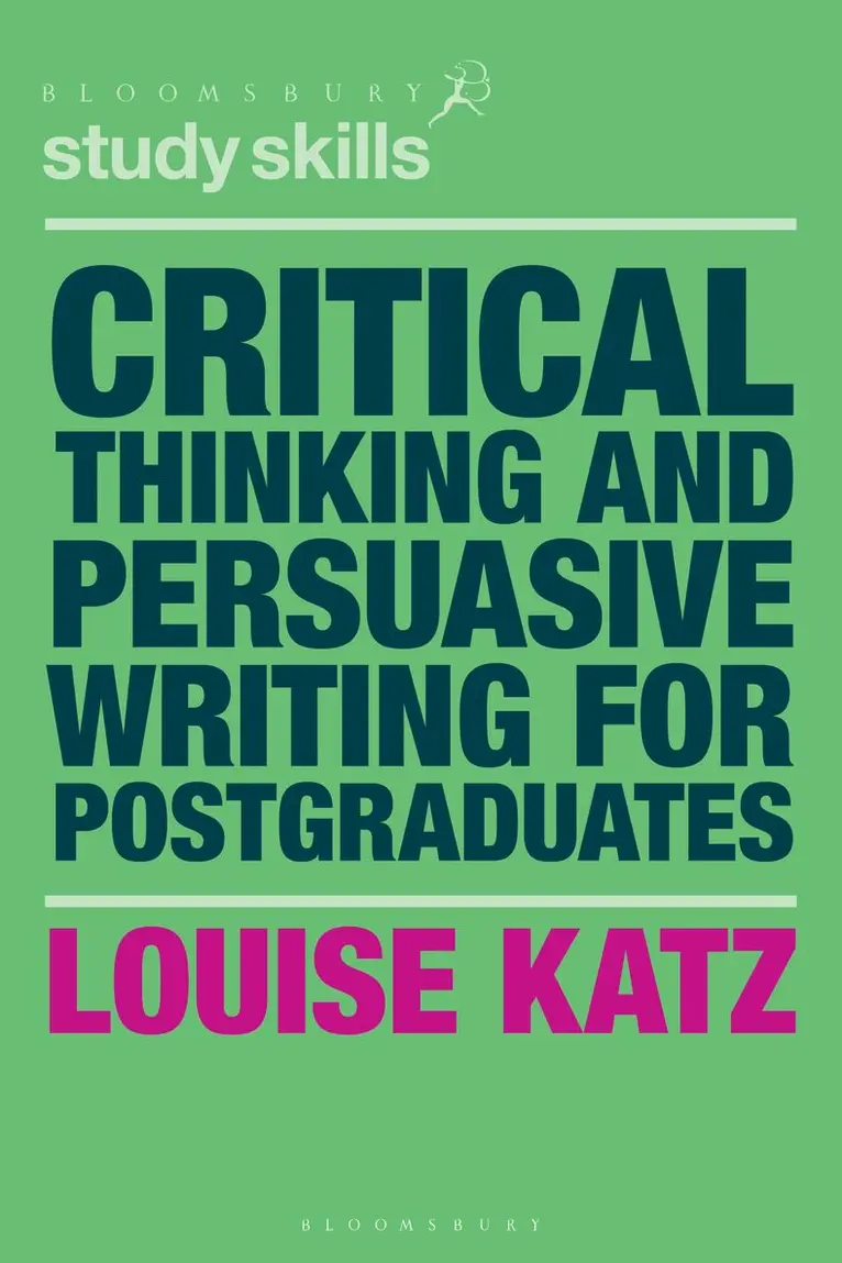 Louise Katz - Critical Thinking and Persuasive Writing for Postgraduates, Häftad. Tillgänglighet: Lägg i varukorg