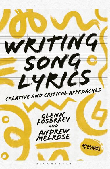Glenn Fosbraey, Andrew Melrose, Graeme Harper - Writing Song Lyrics, Häftad