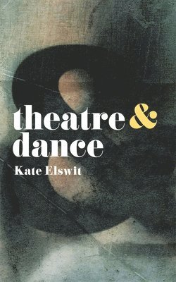 Theatre and Dance 1