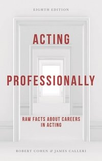 bokomslag Acting Professionally: Raw Facts about Careers in Acting