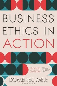 bokomslag Business Ethics in Action