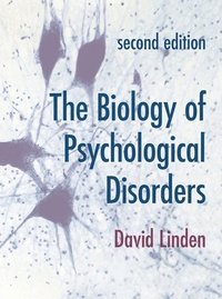 bokomslag The Biology of Psychological Disorders