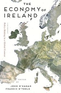 bokomslag Economy of ireland - policy-making in a global context