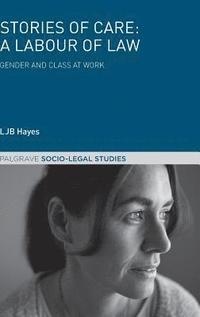 bokomslag Stories of Care: A Labour of Law