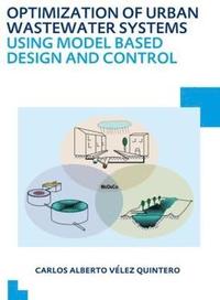 bokomslag Optimization of Urban Wastewater Systems using Model Based Design and Control