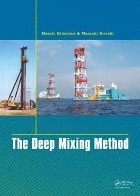 Masaki Kitazume, Masaaki Terashi - Deep Mixing Method, Inbunden