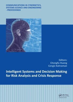Chongfu Huang, Cengiz Kahraman - Intelligent Systems and Decision Making for Risk Analysis and Crisis Response, Inbunden