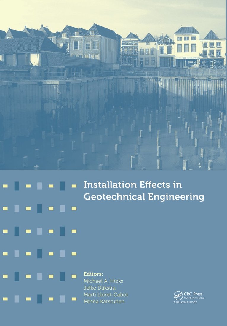 Michael A. Hicks, Jelke Dijkstra, Marti Lloret-Cabot, Minna Karstunen, The Netherlands) Hicks, Michael A. (Delft University of Technology, Delft, The Netherlands) Dijkstra, Jelke (Delft University of Technology, Delft, The Netherlands) Lloret-Cabot, Marti (University of Newcastle, Newcastle, Australia & Delft University of Technology, Delft, UK) Karstunen, Minna (Chalmers University of Technology, Gothenburg, Sweden & University of Strathclyde, Glasgow - Installation Effects in Geotechnical Engineering, Inbunden