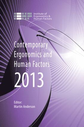Contemporary Ergonomics and Human Factors 2013