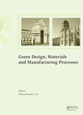 Green Design, Materials and Manufacturing Processes 1