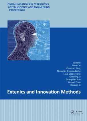 Wen Cai, Chunyan Yang, Florentin Smarandache, Luigi Vladareanu, Qiaoxing Li, Guangtian Zou, Yanwei Zhao, Xingsen Li - Extenics and Innovation Methods, Inbunden