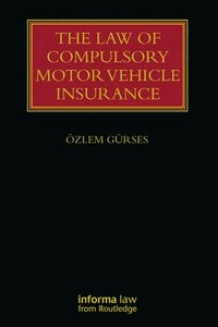 bokomslag The Law of Compulsory Motor Vehicle Insurance