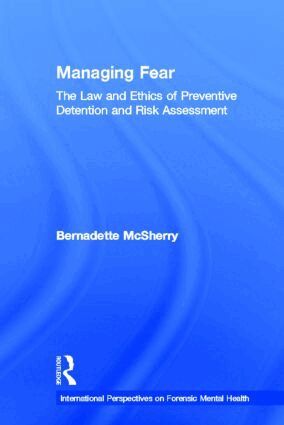 Bernadette McSherry - Managing Fear, Inbunden