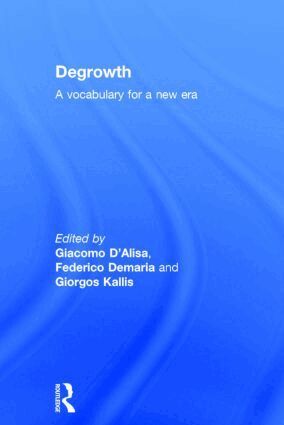 Giacomo D'Alisa, Federico Demaria, Giorgos Kallis - Degrowth, Inbunden
