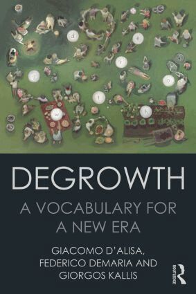 Giacomo D'Alisa, Federico Demaria, Giorgos Kallis - Degrowth, Häftad