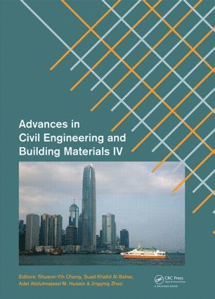 Shuenn-Yih Chang, Suad Khalid Al Bahar, Adel Abdulmajeed M. Husain, Jingying Zhao, Taiwan) Chang, Shuenn-Yih (Department of Civil Engineering, National Taipei University of Technology, Adel Abdulmajeed M Husain - Advances in Civil Engineering and Building Materials IV, Inbunden