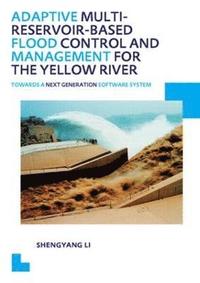 bokomslag Adaptive Multi-reservoir-based Flood Control and Management for the Yellow River