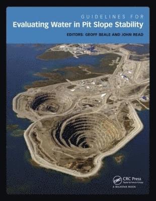 Guidelines for Evaluating Water in Pit Slope Stability 1