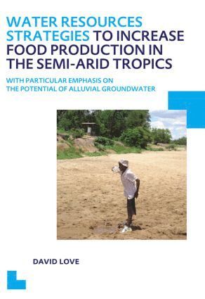 bokomslag Water Resources Strategies to Increase Food Production in the Semi-Arid Tropics