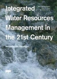 bokomslag Integrated Water Resources Management in the 21st Century: Revisiting the paradigm