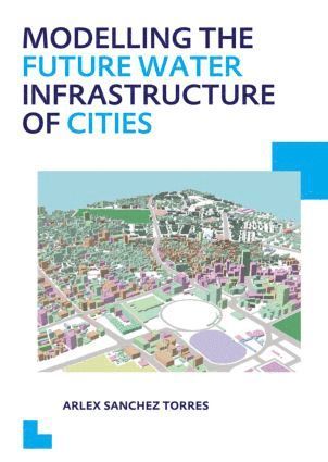 bokomslag Modelling the Future Water Infrastructure of Cities