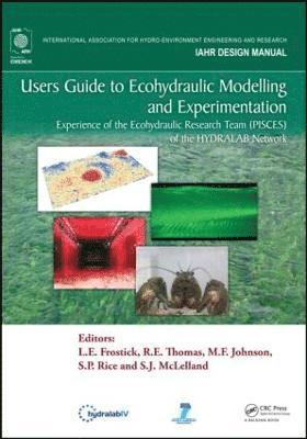 Users Guide to Ecohydraulic Modelling and Experimentation 1