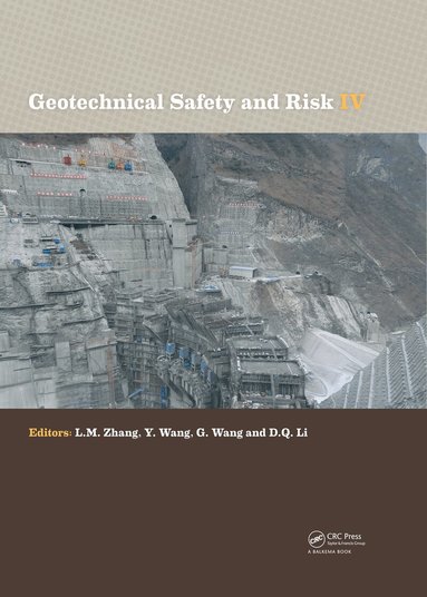 Limin Zhang, Yu Wang, Gang Wang, Li Dianqing - Geotechnical Safety and Risk IV, Inbunden