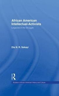 bokomslag African American Intellectual-Activists