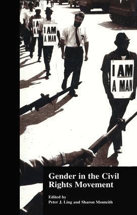 Peter J. Ling, Sharon Monteith - Gender in the Civil Rights Movement, Häftad
