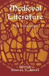 bokomslag Medieval Literature for Children