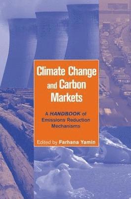 Farhana Yamin, Farhana Yamin - Climate Change and Carbon Markets, Häftad