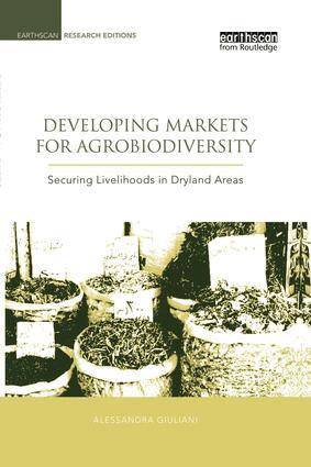 Alessandra Giuliani, Bioversity International - Developing Markets for Agrobiodiversity, Häftad