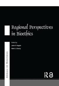 bokomslag Annals of Bioethics: Regional Perspectives in Bioethics