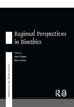 Mark J. Cherry, John F. Peppin - Annals of Bioethics: Regional Perspectives in Bioethics, Häftad