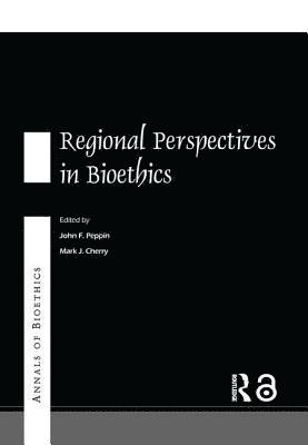 Annals of Bioethics: Regional Perspectives in Bioethics 1