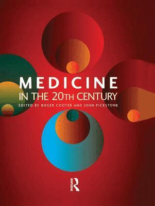 Roger Cooter, John Pickstone - Medicine in the Twentieth Century, Häftad