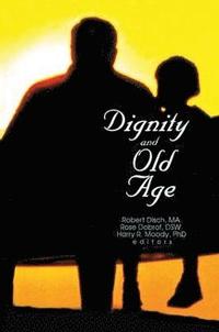 bokomslag Dignity and Old Age