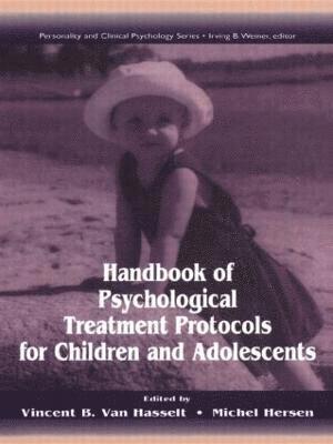 Handbook of Psychological Treatment Protocols for Children and Adolescents 1