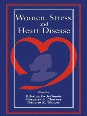 Women, Stress, and Heart Disease 1