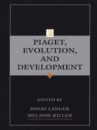 bokomslag Piaget, Evolution, and Development