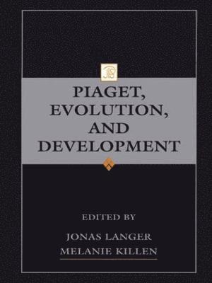 Piaget, Evolution, and Development 1