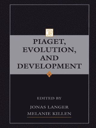 Jonas Langer, Melanie Killen - Piaget, Evolution, and Development, Häftad