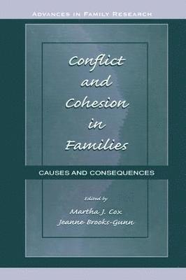 Martha J. Cox, Jeanne Brooks-Gunn - Conflict and Cohesion in Families, Häftad