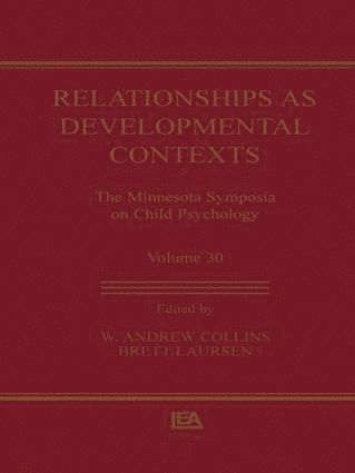 Relationships as Developmental Contexts 1